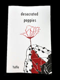 Desecrated Poppies - Poetry Book by Yaffa