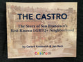 Castro LGBTQ Cultural District - The Castro By Gerard Koskovich and Jen Reck